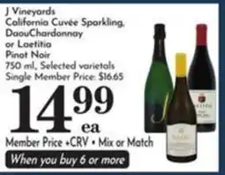 Pavilions J Vineyards California Cuvée Sparkling, Daou Chardonnay or Laetitia Pinot Noir offer