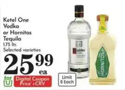 Pavilions Ketel One Vodka or Hornitos Tequila offer