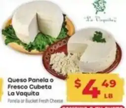 Supermercado El Rancho La Vaquita Panela or Fresco Cubeta Fresh Cheese offer