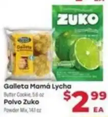Supermercado El Rancho Galleta MamΓ‘ Lycha Butter Cookie, 56 oz Polvo Zuko Powder Mix, 143 oz offer