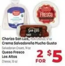 Supermercado El Rancho Chorizo San Luis, Crema Salvadoreña Mucho Gusto, Queso Fresco Los Altos offer