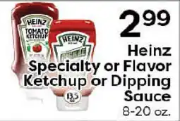 Rich's Fresh Market Heinz Specialty or Flavor Ketchup or Dipping Sauce offer