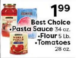 Rich's Fresh Market Best Choice Pasta Sauce 34 oz. Flour 5 Lb. Tomatoes 28 oz offer
