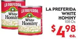 La Chiquita Food Market LA PREFERIDA WHITE HOMINY offer