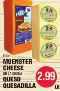 Carnicerias Jimenez FUD Muenster Cheese OR La Chona Quesadilla offer