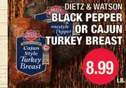 Carnicerias Jimenez DIETZ & WATSON BLACK PEPPER OR CAJUN TURKEY BREAST offer