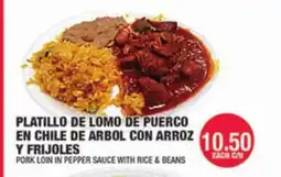 Carnicerias Jimenez PLATILLO DE LOMO DE PUERCO EN CHILE DE ARBOL CON ARROZ Y FRIJOLES offer