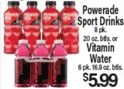 Angelo Caputo's Fresh Market Powerade Sport Drinks 8 pk. 20 oz. btls. or Vitamin Water 6 pk. 16.9 oz. btl offer