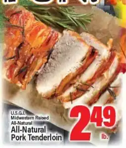Angelo Caputo's Fresh Market U.S.G.I. Midwestern Raised All-Natural All-Natural Pork Tenderloin offer