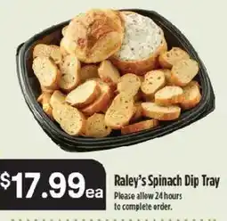 Raley's Raley's Spinach Dip Tray offer