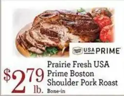 Yoke's Fresh Market Prairie Fresh Usa Prime Boston Shoulder Pork Roast offer
