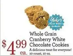 Yoke's Fresh Market Yoke's Whole Grain Cranberry White Chocolate Cookies offer