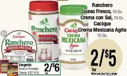 Big Saver Foods Ranchero Queso Fresco, Crema con Sal, Cacique Crema Mexicana Agria offer