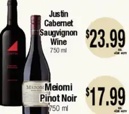 Big Saver Foods Justin Cabernet Sauvignon Wine, Meiomi Pinot Noir offer