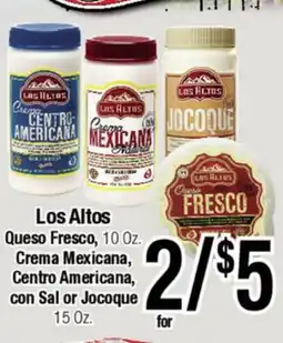 Big Saver Foods Los Altos Queso Fresco, 10 Oz. Crema Mexicana, Centro Americana, con Sal or Jocoque offer