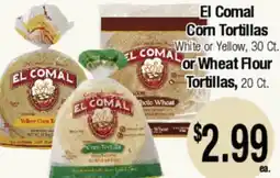 Big Saver Foods El Comal Corn Tortillas White or Yellow, 30 Ct. or Wheat Flour Tortillas, 20 Ct offer