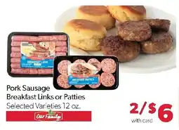 Family Fresh Market Our Family Pork Sausage Breakfast Links or Patties offer