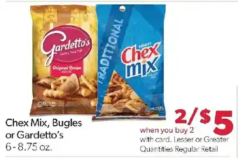 Chex Mix, Bugles or Gardetto's