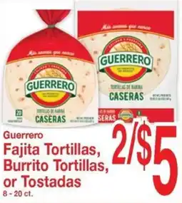 Super Saver Guerrero Fajita Tortillas, Burrito Tortillas, or Tostadas offer