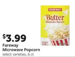 Fareway Fareway Microwave Popcorn offer
