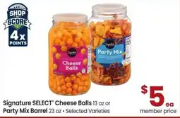 Safeway Signature Select Cheese Balls or Party Mix Barrel offer