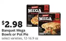 Fareway Banquet Mega Bowls or Pot Pie offer