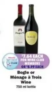Schnucks Bogle or Ménage à Trois Wine offer