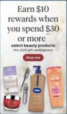 Walgreens Earn $10 rewards when you spend $30 or more select beauty products offer