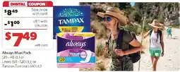 Family Fresh Market Always Maxi Pads or Liners or Tampax Tampons offer