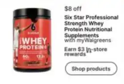 Walgreens Six Star Professional Strength Whey Protein Nutritional Supplements offer