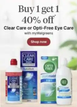 Walgreens Clear Care or Opti-Free Eye Care offer