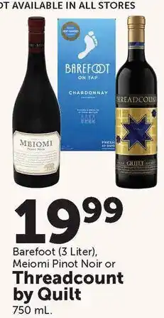 Food City Barefoot, Meiomi Pinot Noir or Threadcount by Quilt offer