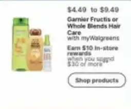 Walgreens Garnier Fructis or Whole Blends Hair Care offer