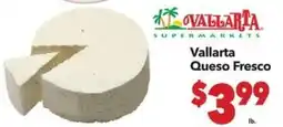 Vallarta Supermarkets Vallarta Queso Fresco offer