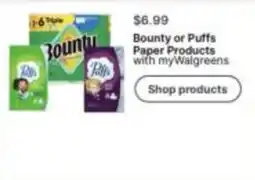 Walgreens Bounty or Puffs Paper Products offer