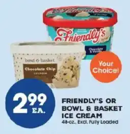 Price Rite Friendly's or Bowl & Basket ice cream offer