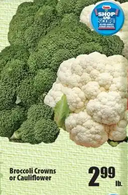 Times Supermarkets Shop and Save Broccoli Crowns or Cauliflower offer