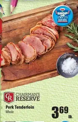 Times Supermarkets Chairman's Reserve Pork Tenderloin offer