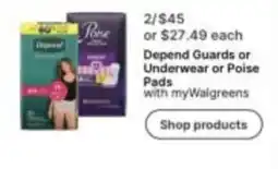 Walgreens Depend Guards or Underwear or Poise Pads offer