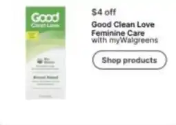 Walgreens Good Clean Love Feminine Care offer
