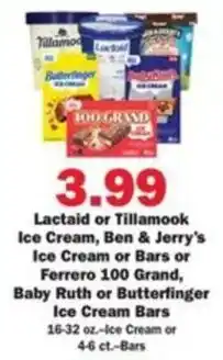 Schnucks Lactaid or Tillamook Ice Cream, Ben & Jerry's Ice Cream or Bars or Ferrero 100 Grand, Baby Ruth or Butterfinger Ice Cream Bar offer