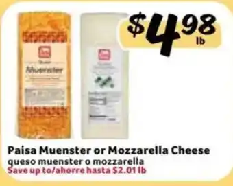 Paisa Muenster or Mozzarella Cheese