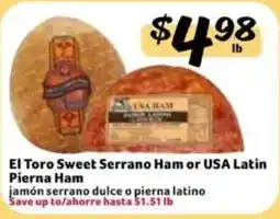 Fresco y Más El Toro Sweet Serrano Ham or USA Latin Pierna Ham offer