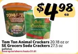 Fresco y Más Tom Ton Animal Crackers or SE Grocers Soda Crackers offer