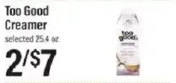 Lowes Foods Too Good Creamer offer
