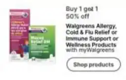 Walgreens Walgreens Allergy, Cold & Flu Relief or Immune Support or Wellness Products offer