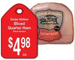 Super Saver Cedar Hollow sliced quarter ham offer