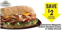 Harp's Market Ketschmar Mesquite, Hickory Smoked Turkey, or Colby Cheese offer