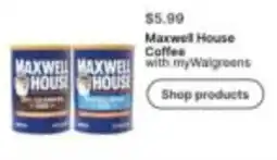 Walgreens Maxwell House Coffee with myWalgreens offer