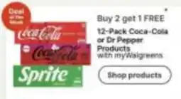 Walgreens Coca-Cola or Dr Pepper Products offer